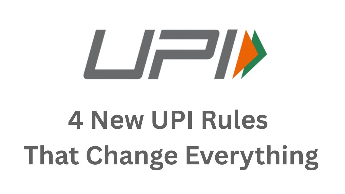 4-New-UPI-Rules-That-Change-Everything