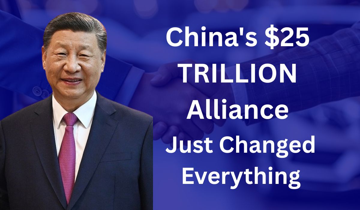 Chinas-25-TRILLION-Alliance-Just-Changed-Everything