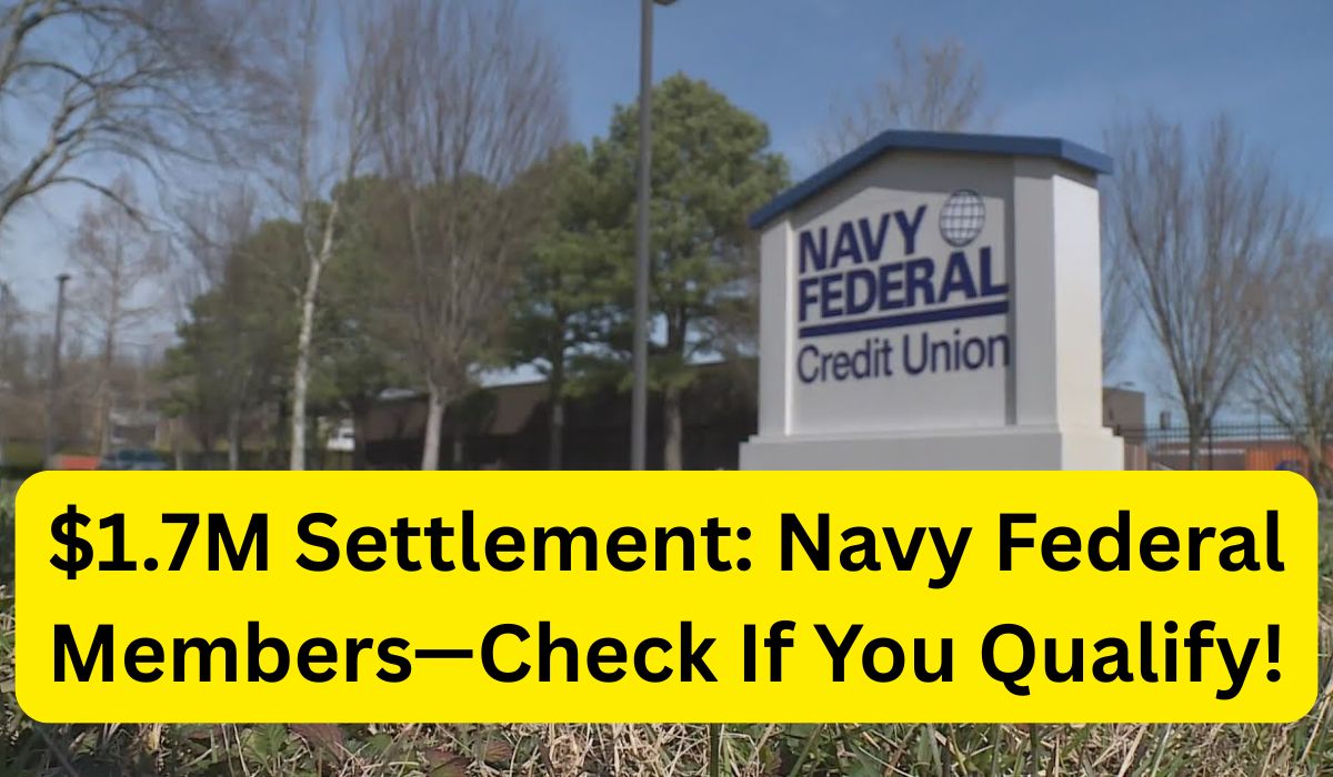 $1.7M settlement for Navy Federal members